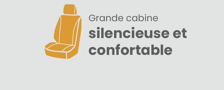 Grande cabine silencieuse et confortable