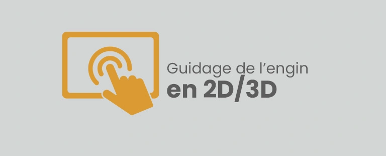 Guidage de l’engin en 2D/3D