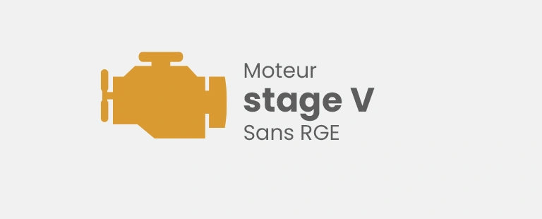 Moteur stage V sans RGE