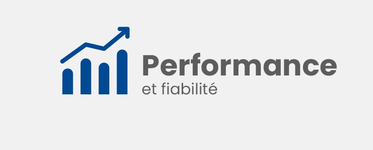 Performance et fiabilité